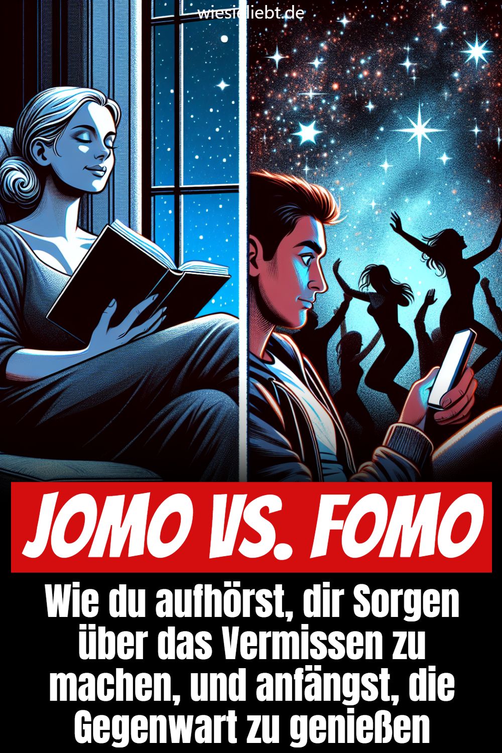 JOMO vs. FOMO Wie du aufhörst, dir Sorgen über das Vermissen zu machen, und anfängst, die Gegenwart zu genießen