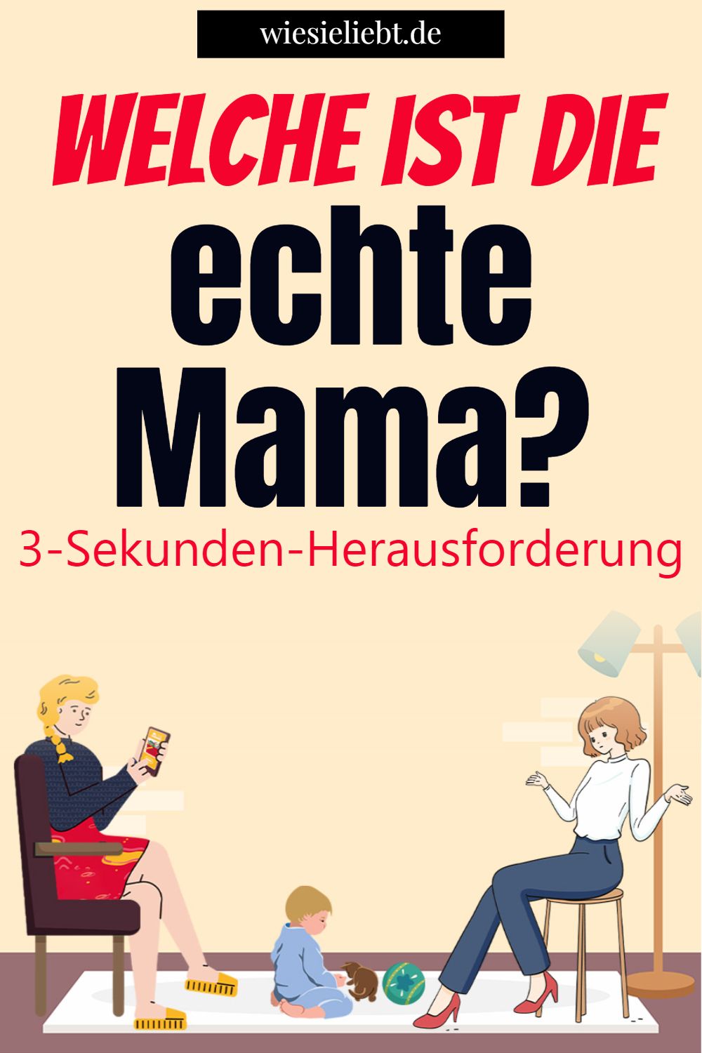 Welche ist die echte Mama? 3-Sekunden-Herausforderung