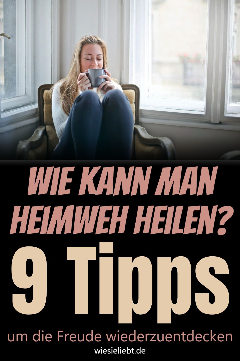 Wie kann man Heimweh heilen? 9 Tipps um die Freude wiederzuentdecken