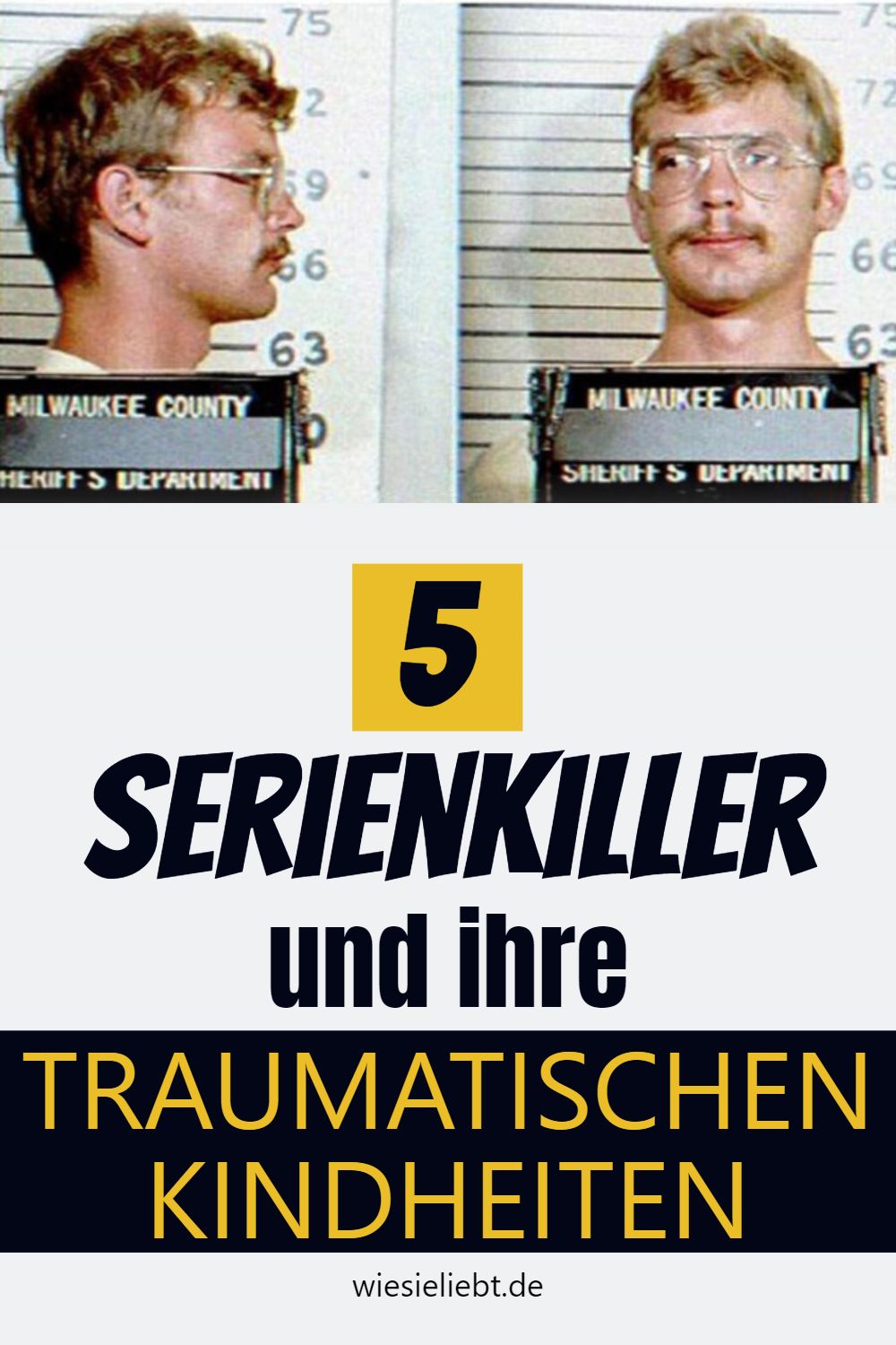 5 Serienkiller und ihre TRAUMATISCHEN KINDHEITEN