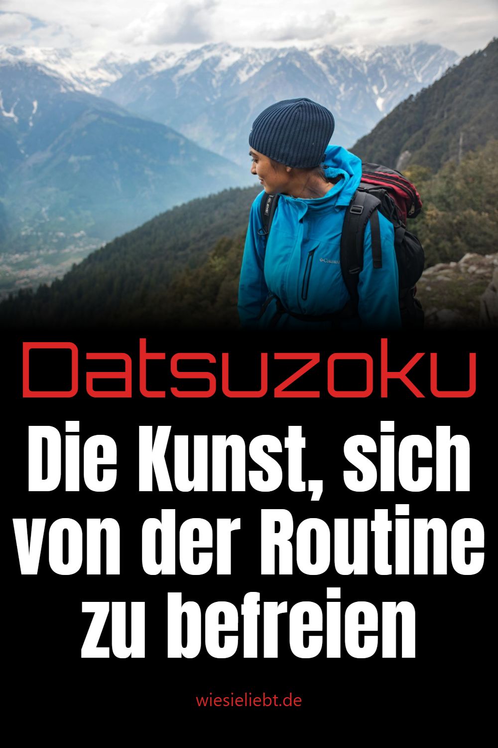 Datsuzoku Die Kunst, sich von der Routine zu befreien