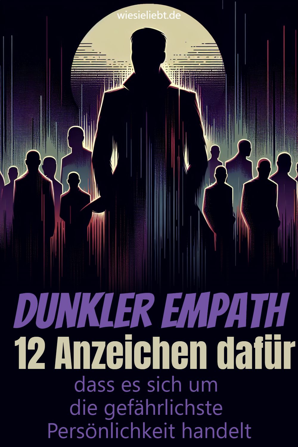 Dunkler Empath 12 Anzeichen dafür dass es sich um die gefährlichste Persönlichkeit handelt