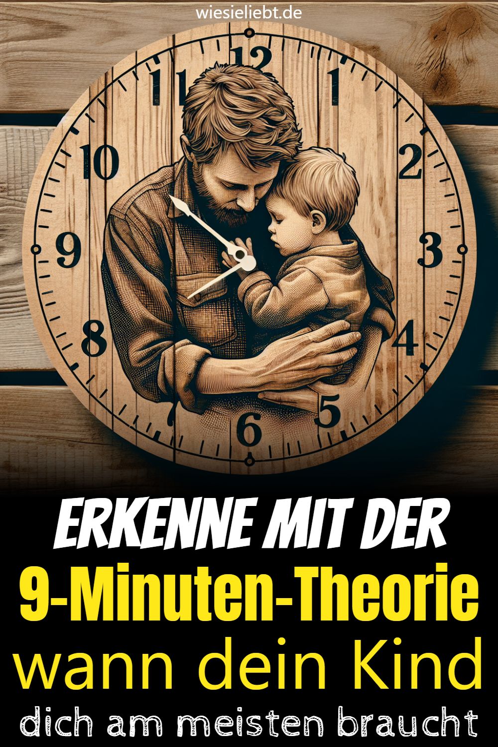 Erkenne mit der 9-Minuten-Theorie wann dein Kind dich am meisten braucht