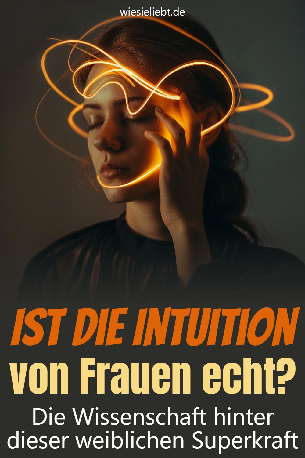 Ist die Intuition von Frauen echt? Die Wissenschaft hinter dieser weiblichen Superkraft