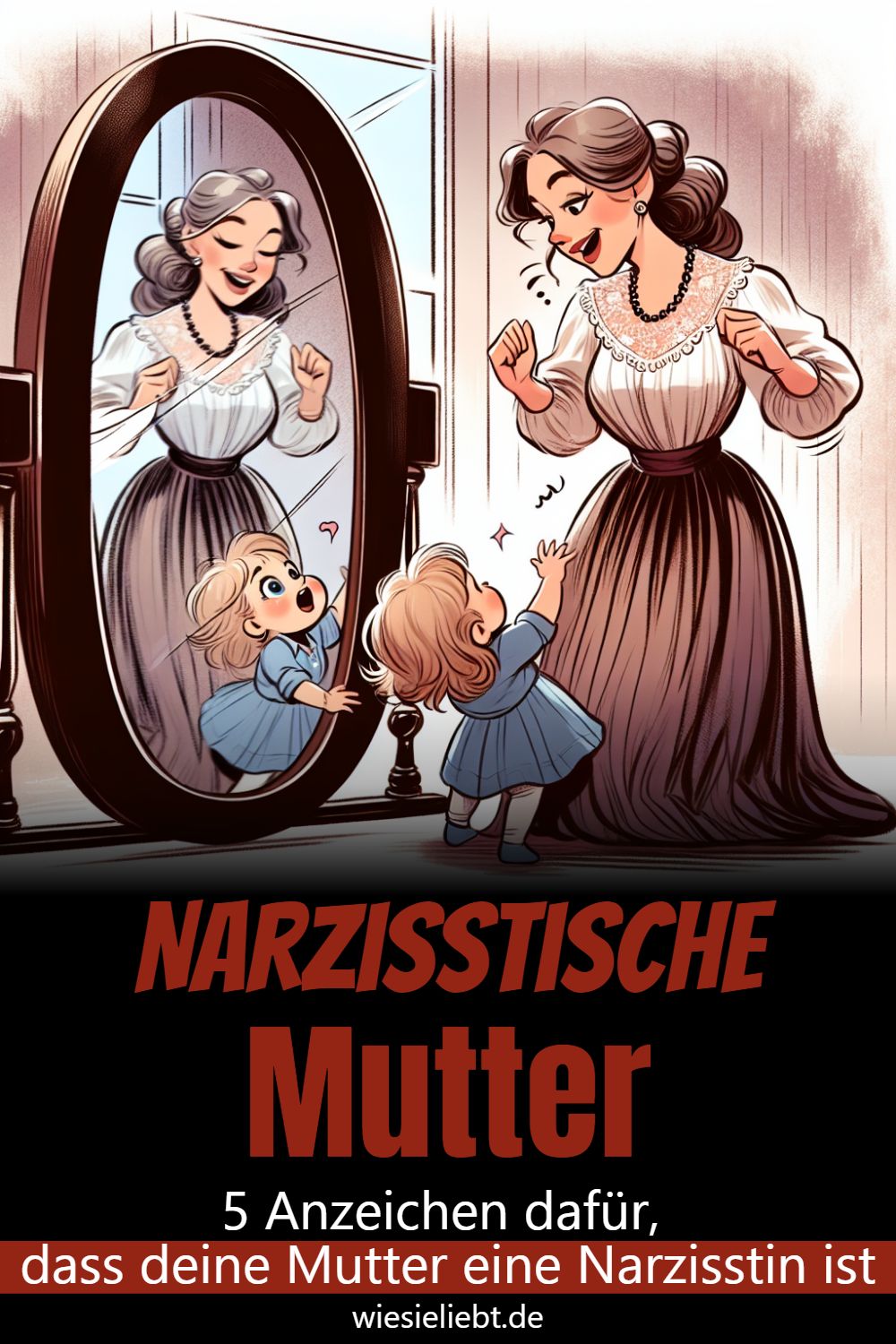 Narzisstische Mutter 5 Anzeichen dafür, dass deine Mutter eine Narzisstin ist