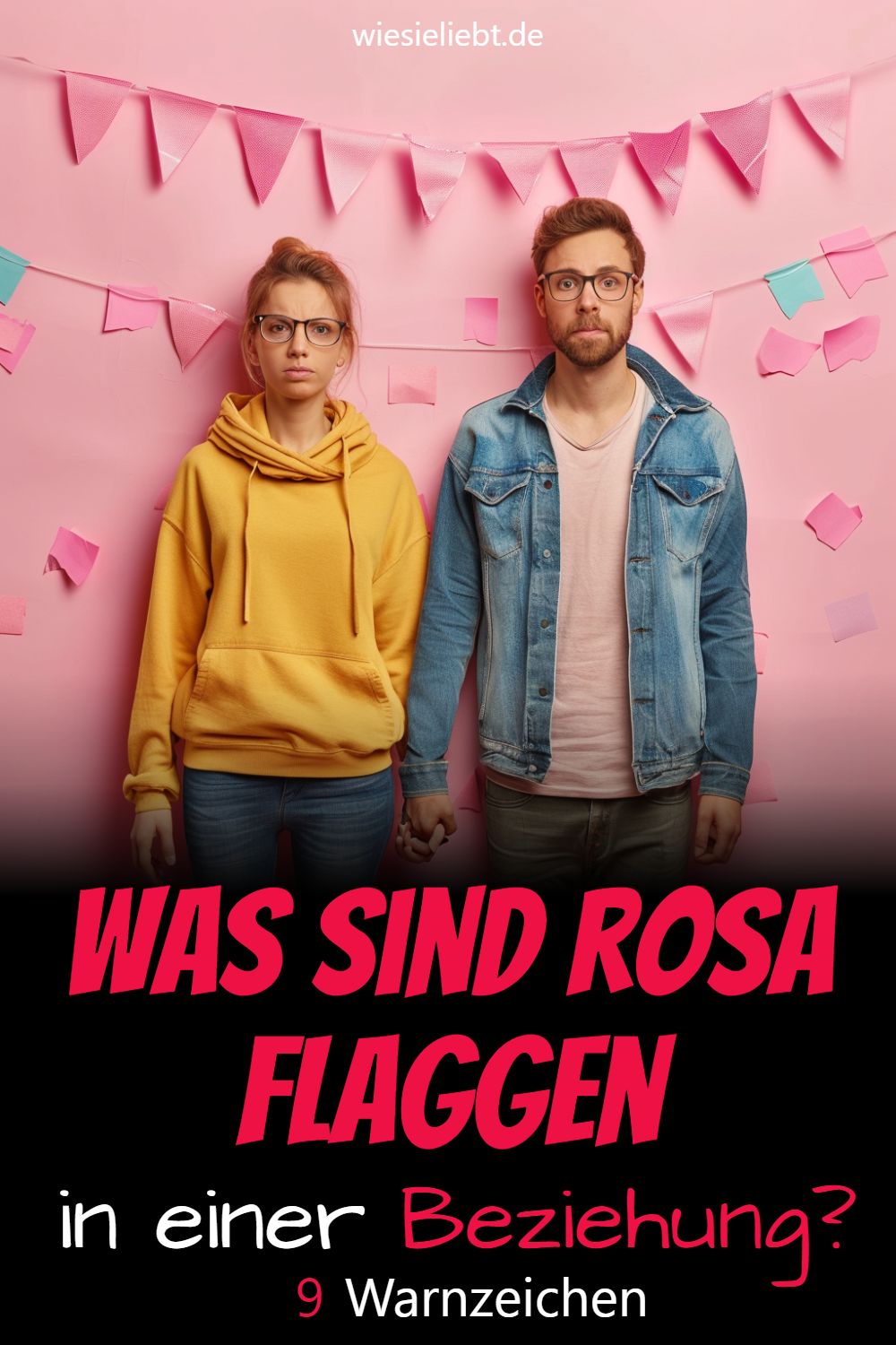 Was sind rosa Flaggen in einer Beziehung? 9 Warnzeichen