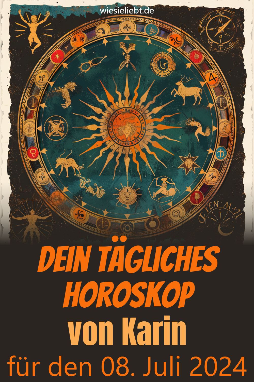 Dein tägliches Horoskop von Karin für den 08. Juli 2024