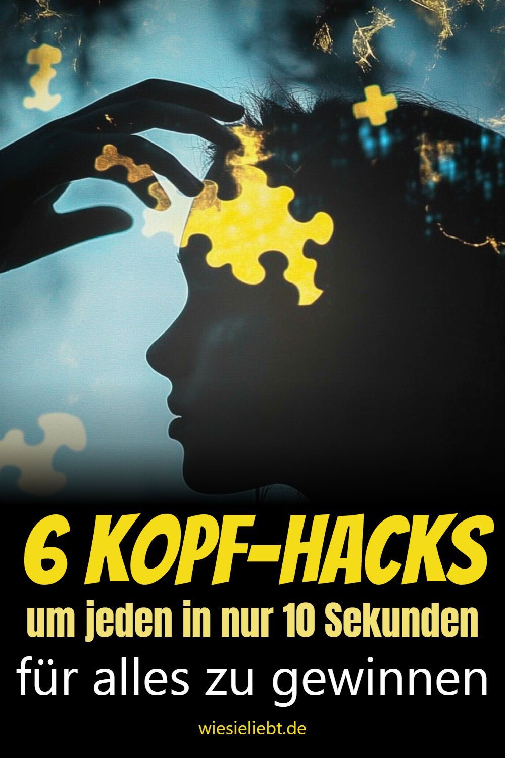 6 Kopf-Hacks um jeden in nur 10 Sekunden für alles zu gewinnen