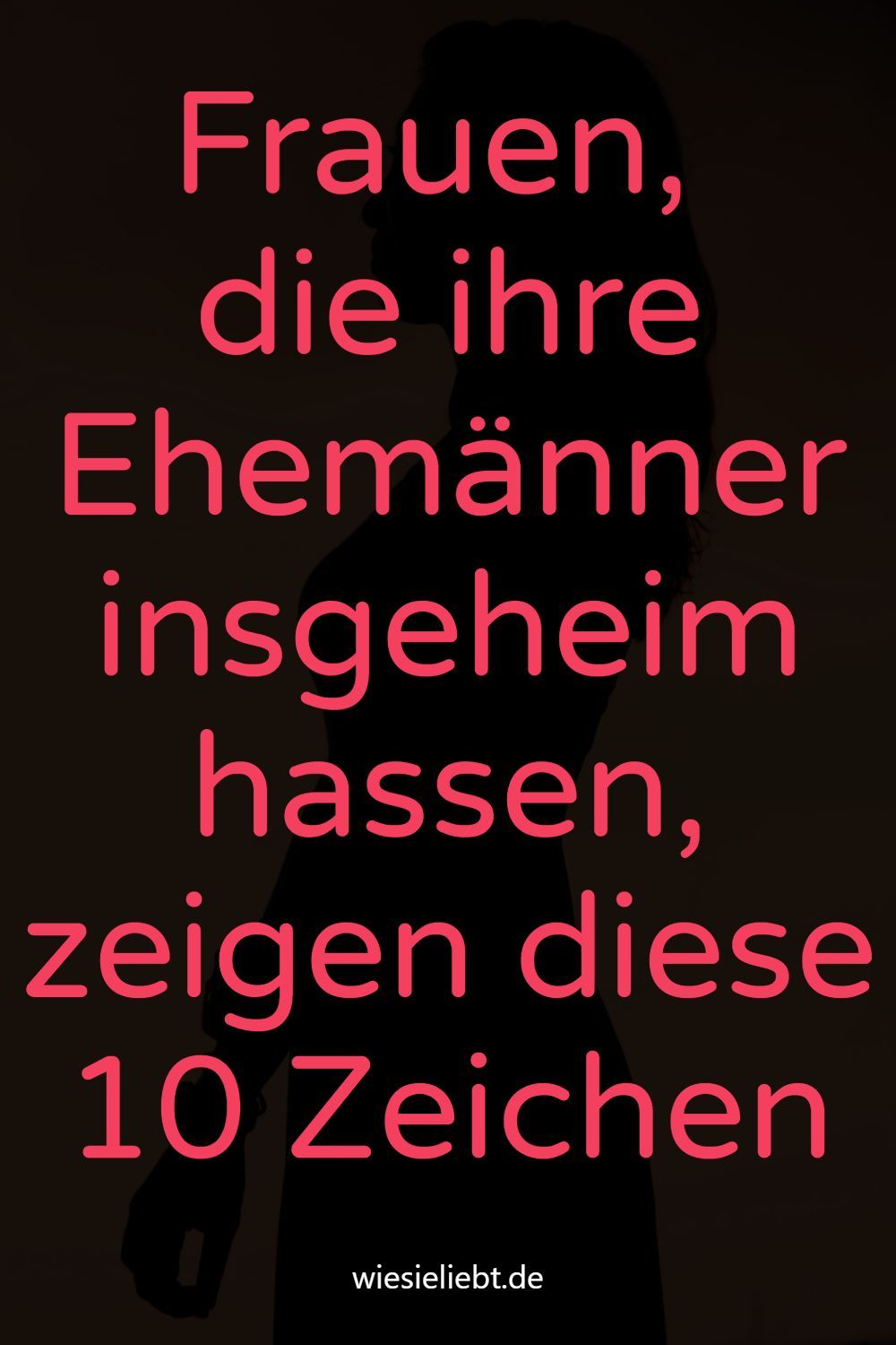 Frauen, die ihre Ehemänner insgeheim hassen, zeigen diese 10 Zeichen